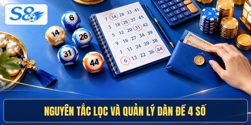 Nguyên tắc lọc và quản lý dàn đề 4 số